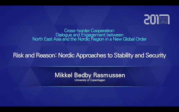 Shanghai forum 2017 Roundtable: Risk and Reason:···Stability and Security——Mikkel Vedby Rasmussen