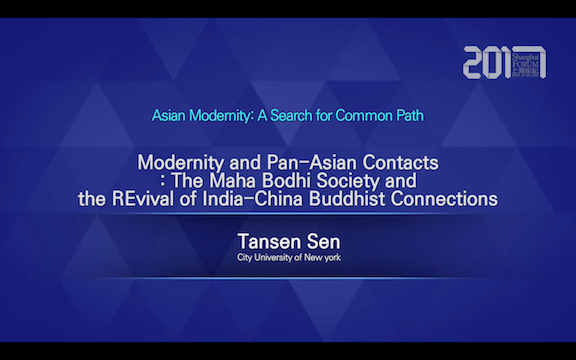 Shanghai forum 2017 Roundtable: Modernity and Pan-Asian Contacts  ——Tansen Sen